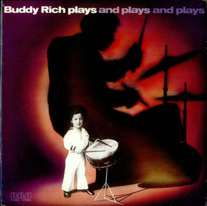 Buddy Rich ‎– Buddy Rich Plays And Plays And Plays
