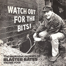Load image into Gallery viewer, Blaster Bates ‎– Watch Out For The Bits!