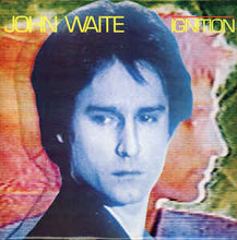 Load image into Gallery viewer, John Waite ‎– Ignition