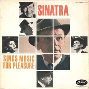 Sinatra* ‎– Sinatra Sings Music For Pleasure