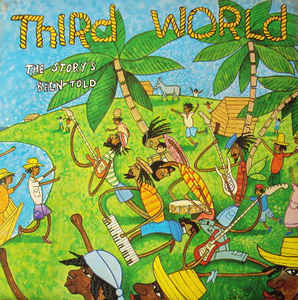 Third World ‎– The Story's Been Told