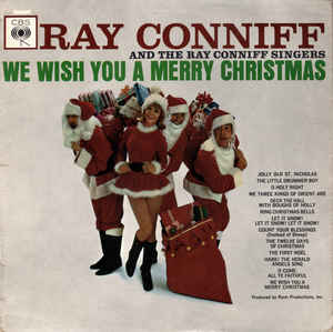 Ray Conniff And The Ray Conniff Singers* – We Wish You A Merry Christmas