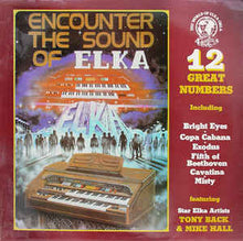 Load image into Gallery viewer, Tony Back &amp; Mike Hall  ‎– Encounter The Sound Of Elka