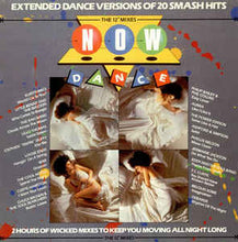 Load image into Gallery viewer, Various ‎– Now Dance: The 12&quot; Mixes