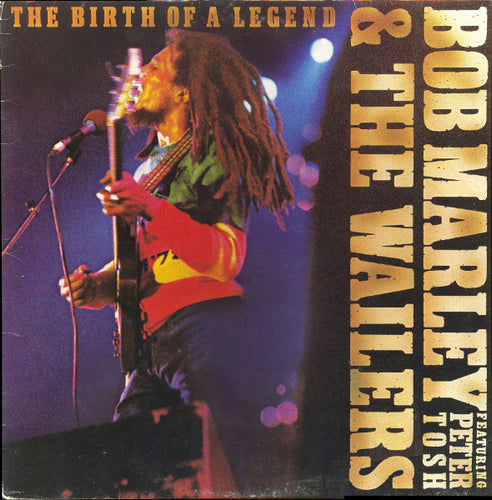 Bob Marley & The Wailers Featuring Peter Tosh ‎– The Birth Of A Legend