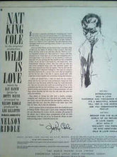 Load image into Gallery viewer, Nat King Cole ‎– Wild Is Love