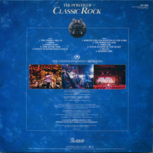 Load image into Gallery viewer, The London Symphony Orchestra With The Royal Choral Society ‎– The Power Of Classic Rock