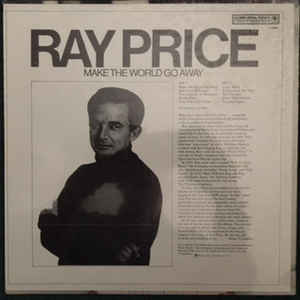 Ray Price ‎– Make The World Go Away