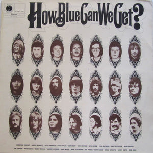 Various ‎– How Blue Can We Get