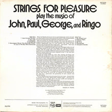 Load image into Gallery viewer, Strings For Pleasure ‎– Play The Music Of John, Paul, George And Ringo