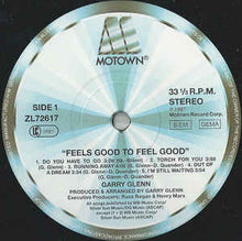 Load image into Gallery viewer, Garry Glenn ‎– Feels Good To Feel Good