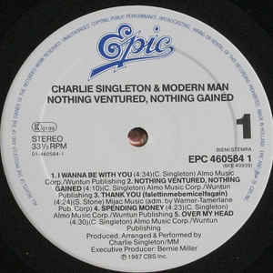 Charlie Singleton & Modern Man ‎– Nothing Ventured, Nothing Gained