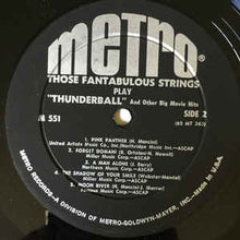 Load image into Gallery viewer, Those Fantabulous Strings ‎– Play Thunderball And Other Big Movie Hits