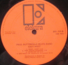 Load image into Gallery viewer, The Butterfield Blues Band* ‎– East West