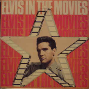 Elvis* ‎– Elvis In The Movies