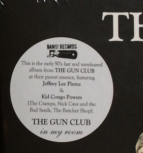 The Gun Club - In My Room (LP ALBUM)