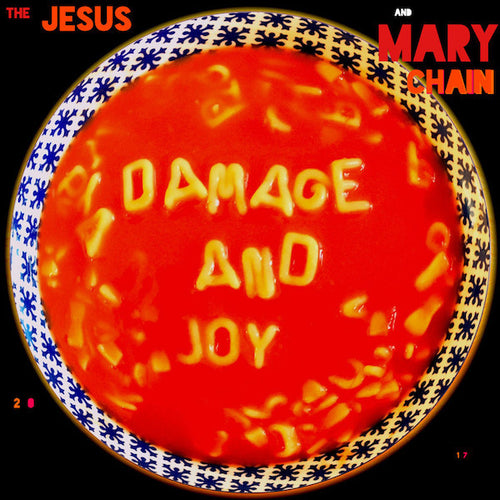 The Jesus And Mary Chain – Damage And Joy