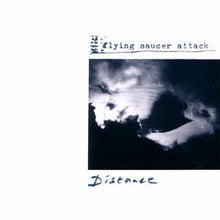 Load image into Gallery viewer, FLYING SAUCER ATTACK - DISTANCE ( 12&quot; RECORD )