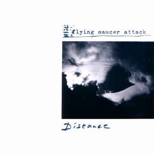 FLYING SAUCER ATTACK - DISTANCE ( 12" RECORD )