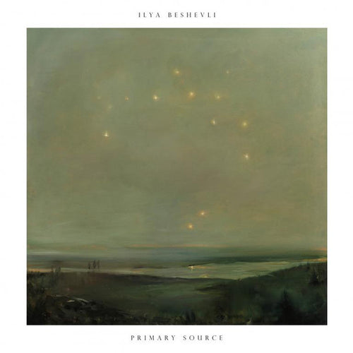 ILYA BESHEVLI - PRIMARY SOURCE ( 12