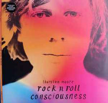 Load image into Gallery viewer, Thurston Moore – Rock N Roll Consciousness