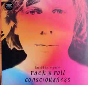 Thurston Moore – Rock N Roll Consciousness