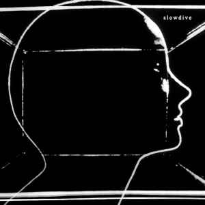 Copy of Slowdive ‎– Just For A Day