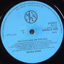 Load image into Gallery viewer, Moira Kerr - The Cottage On The Hill (LP, Album)