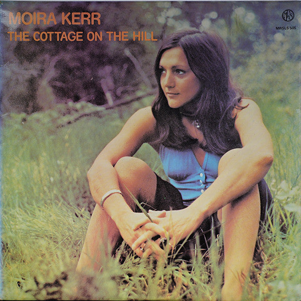 Moira Kerr - The Cottage On The Hill (LP, Album)