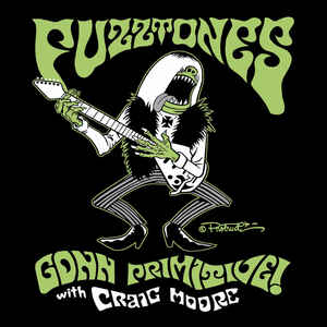The Fuzztones - Gonn Primitive! With Craig Moore (LP ALBUM)
