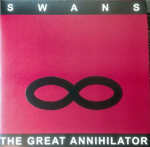 SWANS - THE GREAT ANNIHILATOR (REMASTERED) ( 12