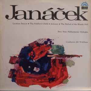 Janáček* - Brno State Philharmonic Orchestra, Jiří Waldhans - Lachian Dances / The Fiddler's Child / Jealousy / The Ballad Of Blaník Hill (LP, RP)