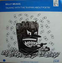 Load image into Gallery viewer, Billy Bragg ‎– Talking With The Taxman About Poetry
