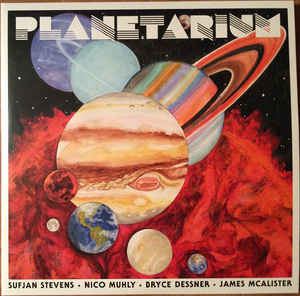 SUFJAN STEVENS, BRYCE DESSNER, NICO MUHLY, JAMES M - PLANETARIUM ( 12" RECORD )