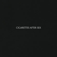 Load image into Gallery viewer, Cigarettes After Sex – Cigarettes After Sex