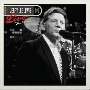 JERRY LEE LEWIS - LIVE FROM AUSTIN, TX ( 12