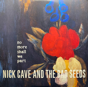 Nick Cave And The Bad Seeds* - No More Shall We Part (2xLP, Album, RE, RP)