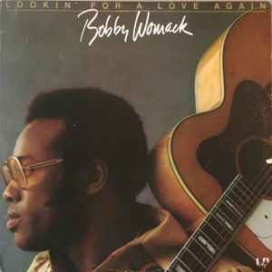 Bobby Womack - Lookin' For A Love Again (LP, Album, All)