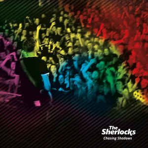 THE SHERLOCKS - CHASING SHADOWS ( 7" RECORD )