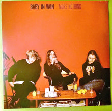 Load image into Gallery viewer, BABY IN VAIN - MORE NOTHING ( 12&quot; RECORD )