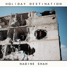 Load image into Gallery viewer, NADINE SHAH - HOLIDAY DESTINATION ( 12&quot; RECORD )