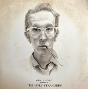 Micah P. Hinson - Micah P. Hinson Presents The Holy Strangers (2xLP, Album)