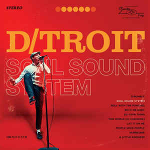 D/troit - Soul Sound System (LP ALBUM)