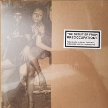 Load image into Gallery viewer, PREOCCUPATIONS - CASSETTE ( 12&quot; RECORD )