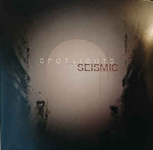 SPOTLIGHTS - SEISMIC ( 12" RECORD )