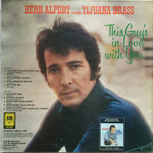 Load image into Gallery viewer, Herb Alpert &amp; The Tijuana Brass ‎– This Guy's In Love With You