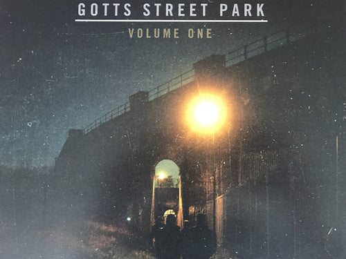 GOTTS STREET PARK - VOLUME 1 ( 12