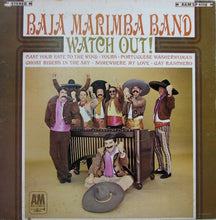 Load image into Gallery viewer, Baja Marimba Band – Watch Out!