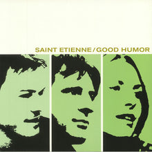 Load image into Gallery viewer, SAINT ETIENNE - GOOD HUMOR ( 12&quot; RECORD )