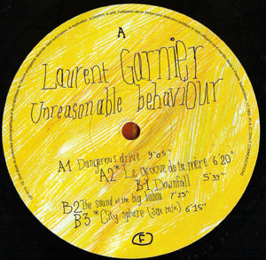 LAURENT GARNIER - UNREASONABLE BEHAVIOUR ( 12" RECORD )